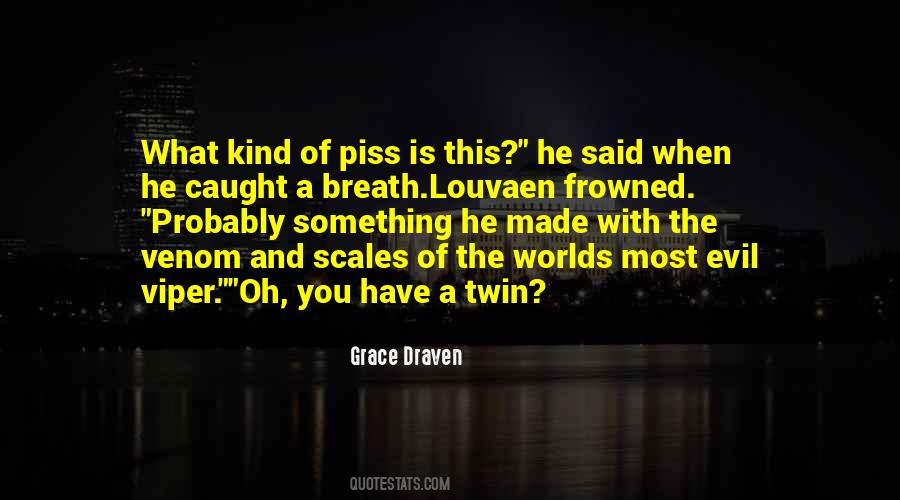 Worlds Most Evil Quotes #1083539
