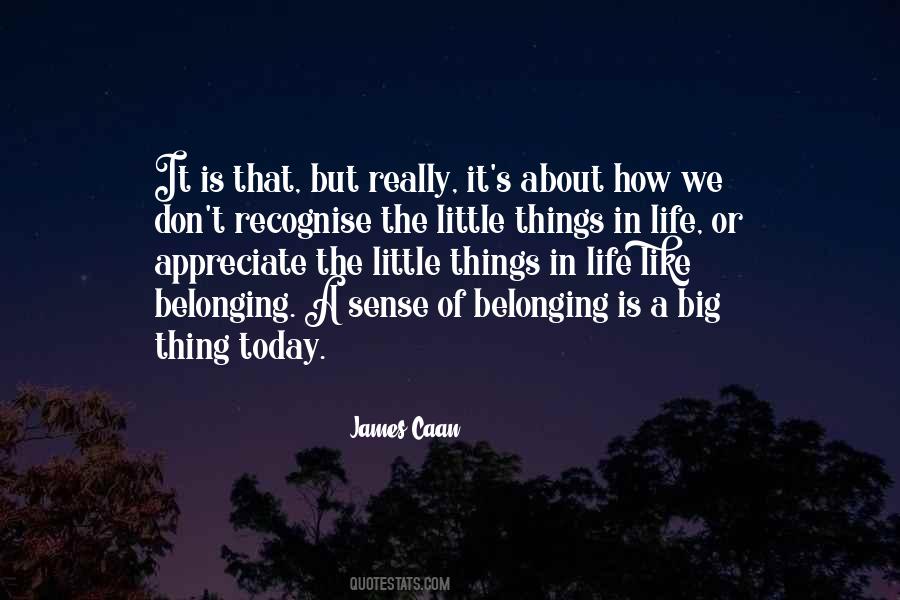 It Is The Little Things Quotes #1615936