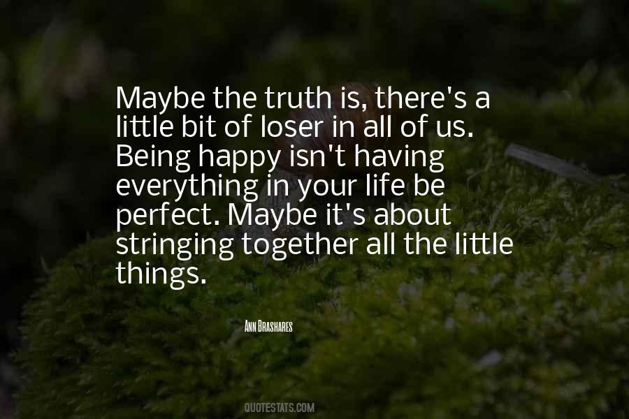 It Is The Little Things Quotes #1629120