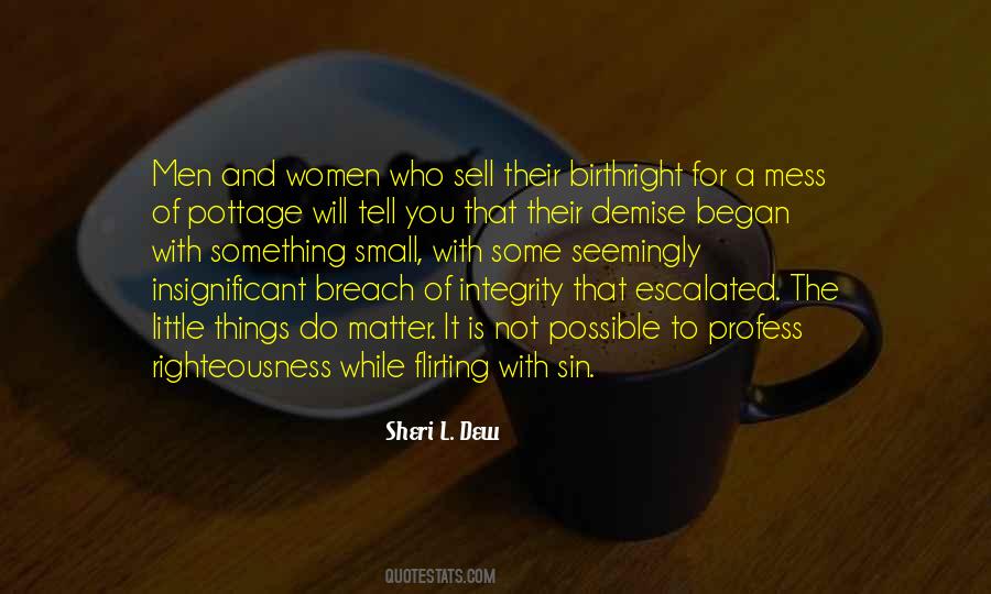 It Is The Little Things Quotes #955657