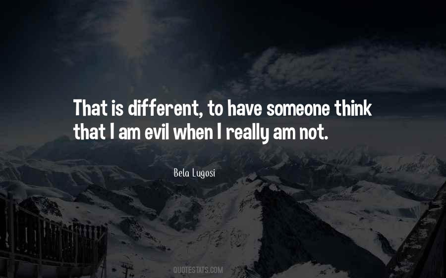 I Am Evil Quotes #331344