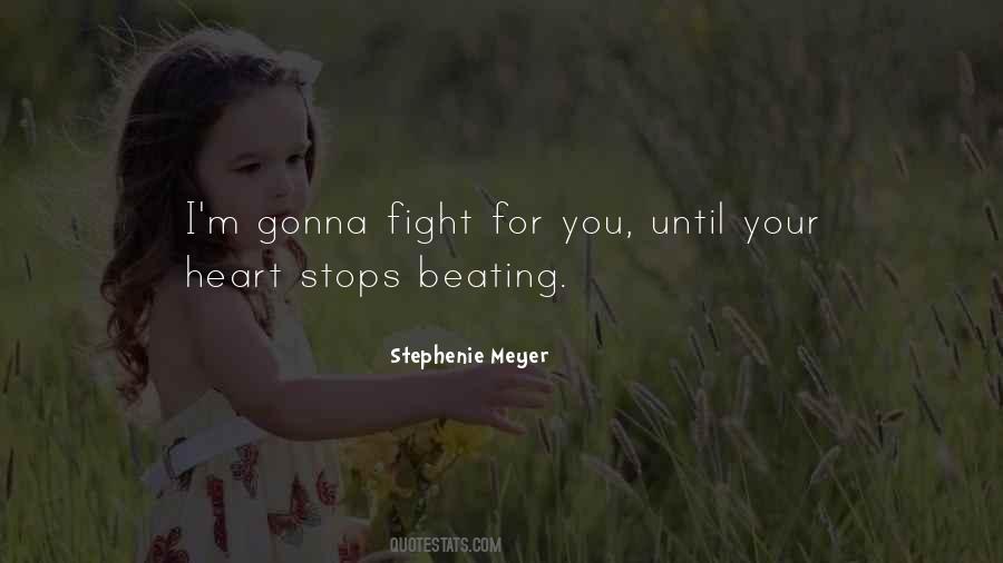 Until My Heart Stops Beating Quotes #1028783