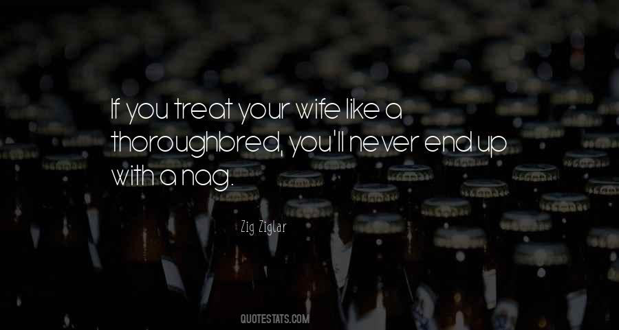 Quotes About How To Treat Your Wife #1840090