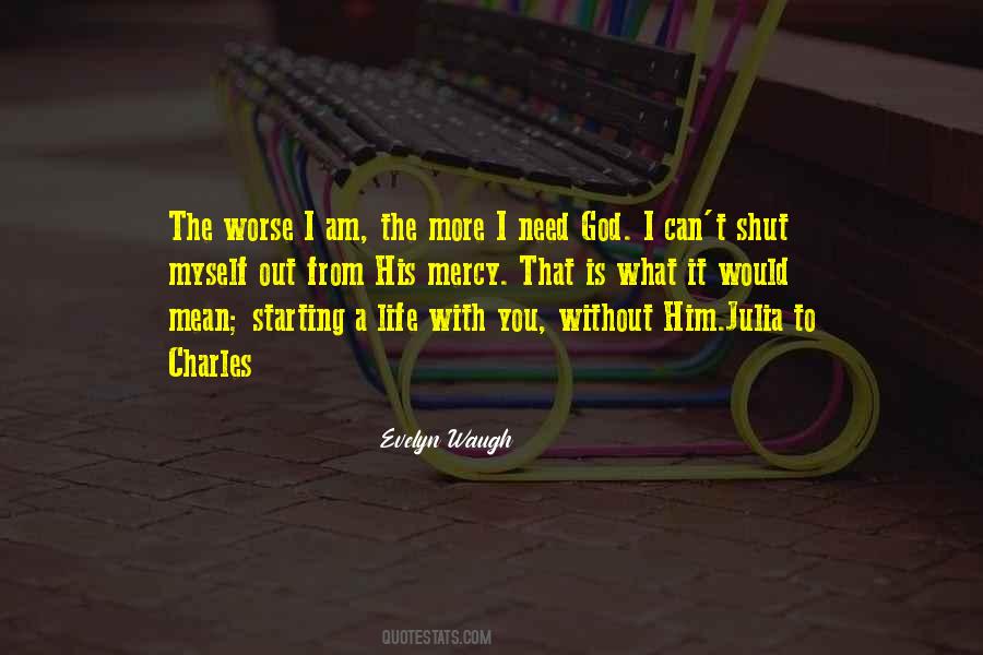 A Life Without God Quotes #965665
