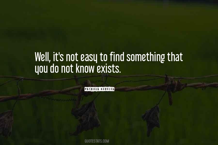 Quotes About Not Finding Something #150315