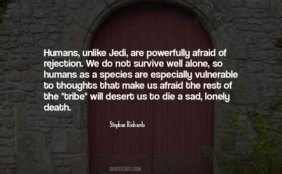 Afraid Alone Quotes #1333450