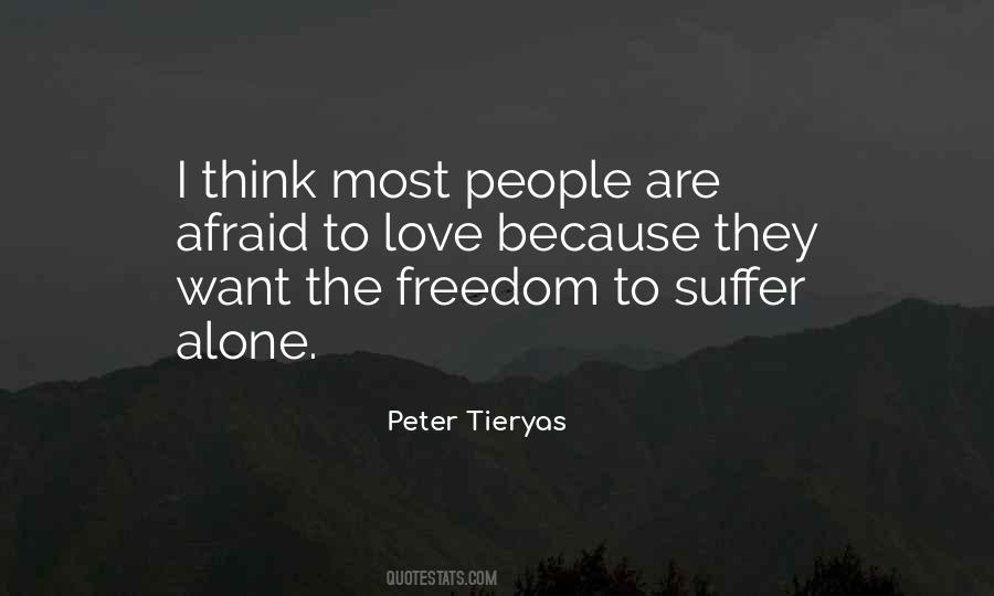 Afraid Alone Quotes #1414818