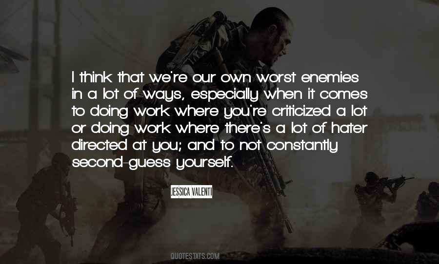 Work Enemy Quotes #1666844