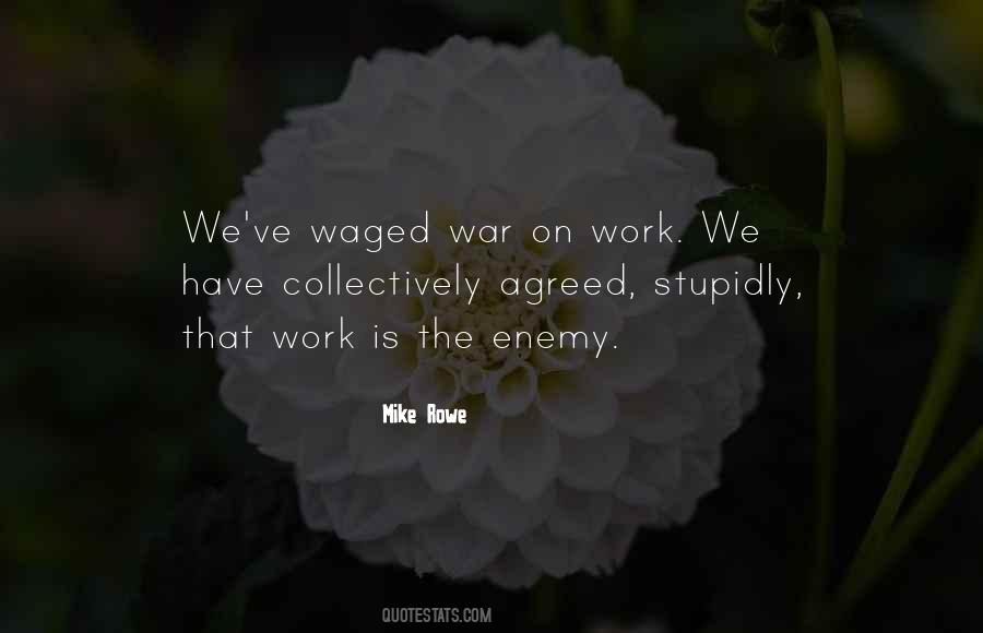 Work Enemy Quotes #594430