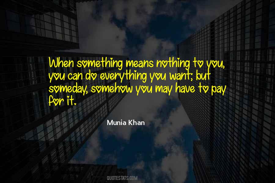 Nothing To It But To Do It Quotes #202339