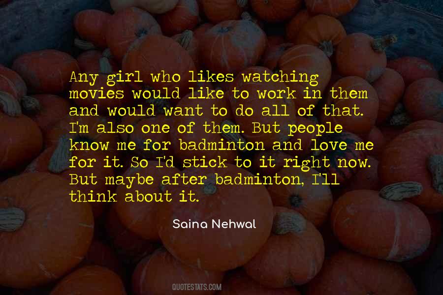 Love Watching Movies Quotes #1804546