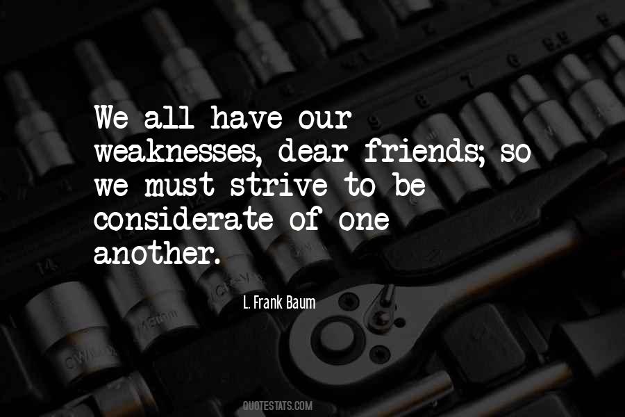 We All Have Our Weaknesses Quotes #760073