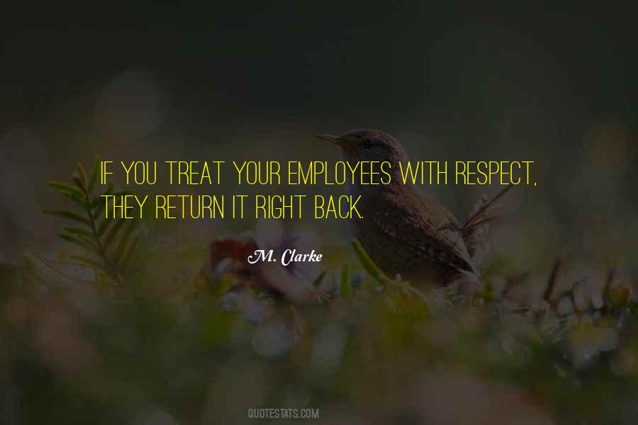 Quotes About How To Treat Employees #1395714