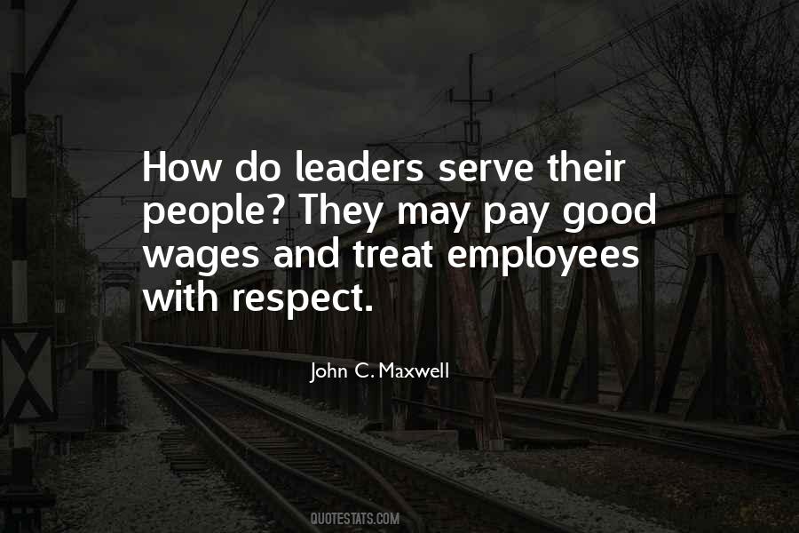 Quotes About How To Treat Employees #1506931