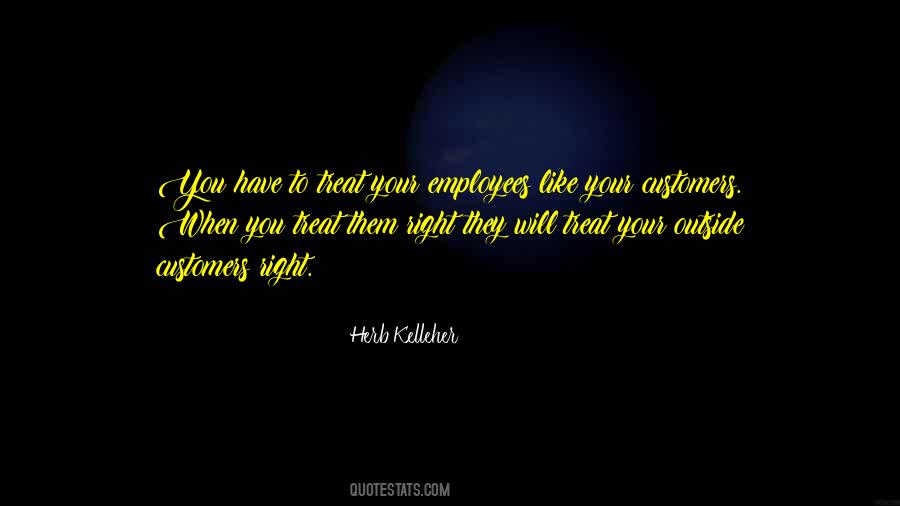 Quotes About How To Treat Employees #875396