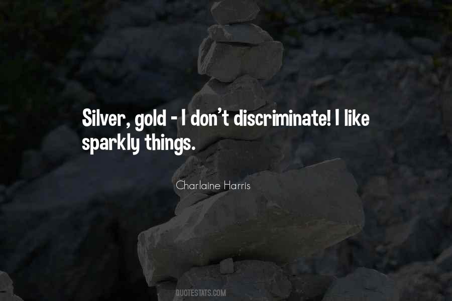 Silver Gold Quotes #1370528