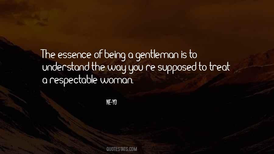 Quotes About How To Treat A Woman Right #1518238