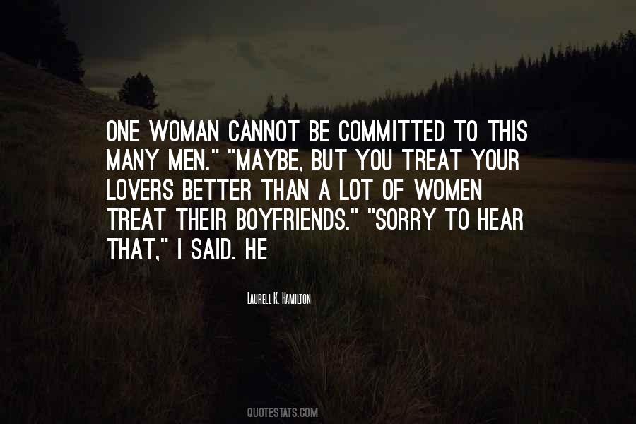 Quotes About How To Treat A Woman Right #1650062