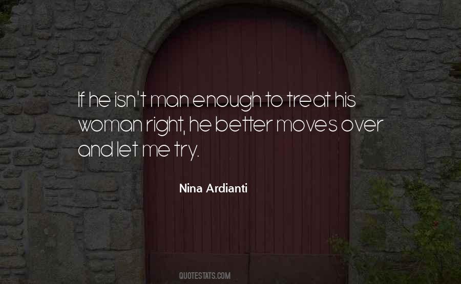 Quotes About How To Treat A Woman Right #1718724