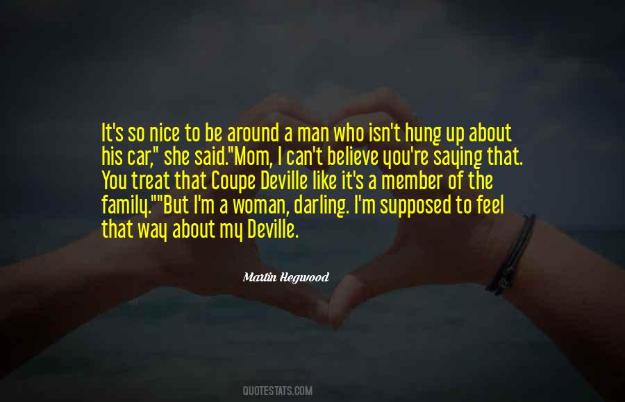Quotes About How To Treat A Woman Right #1831039