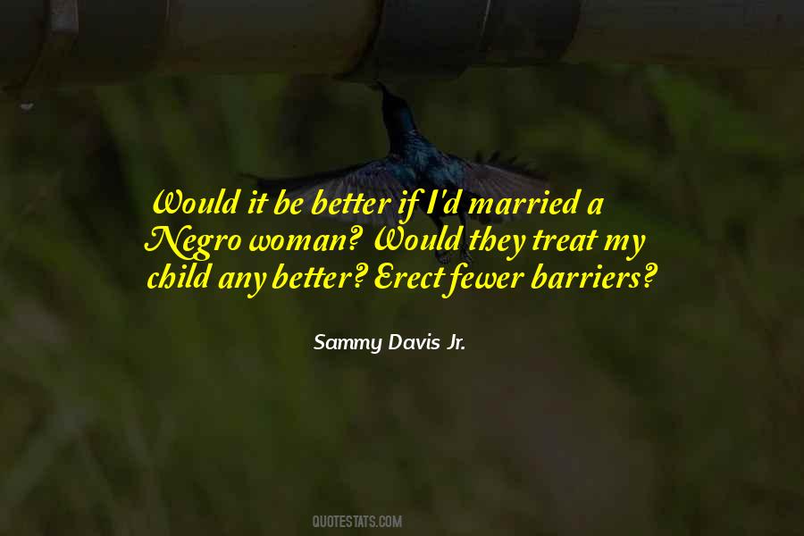Quotes About How To Treat A Woman Right #308487