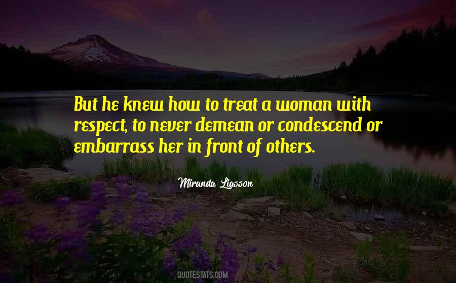 Quotes About How To Treat A Woman Right #422461
