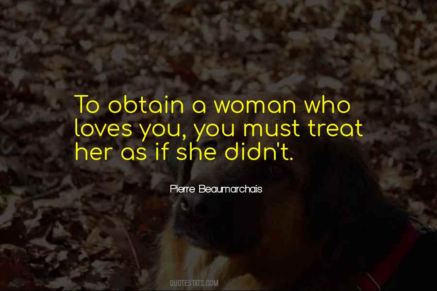 Quotes About How To Treat A Woman Right #492279