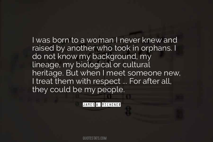 Quotes About How To Treat A Woman Right #922634