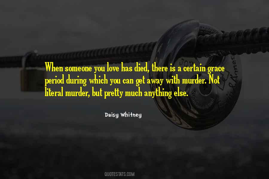 Love Has Died Quotes #702884