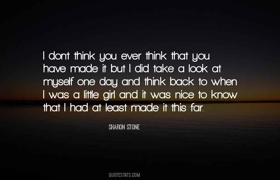 You Have Made It Quotes #1128954