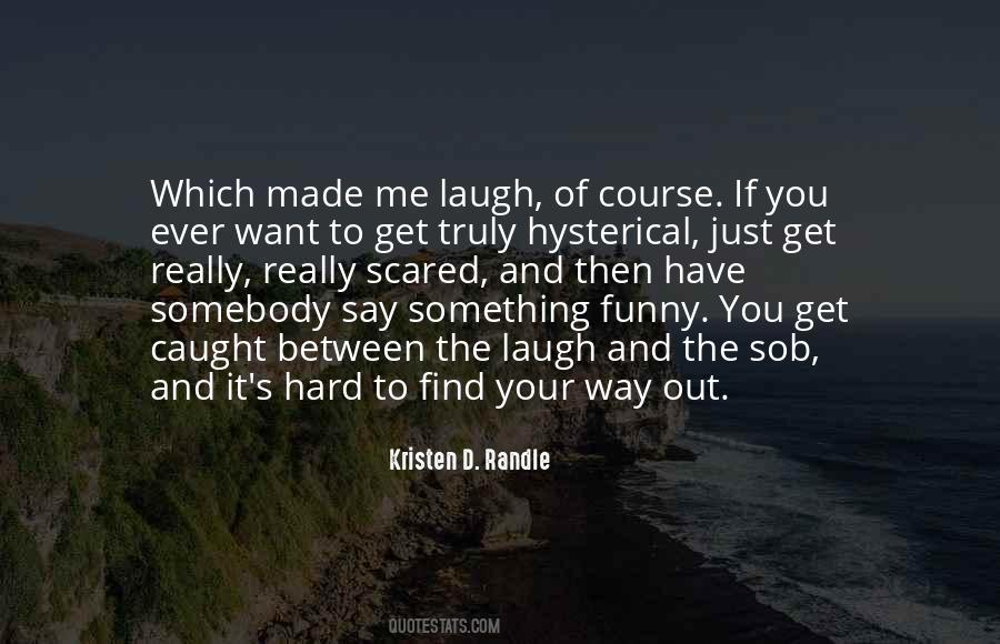 You Have Made It Quotes #132420