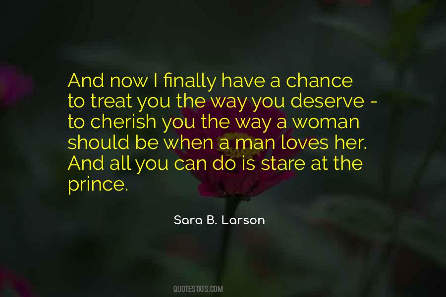Quotes About How To Treat A Woman #1203764