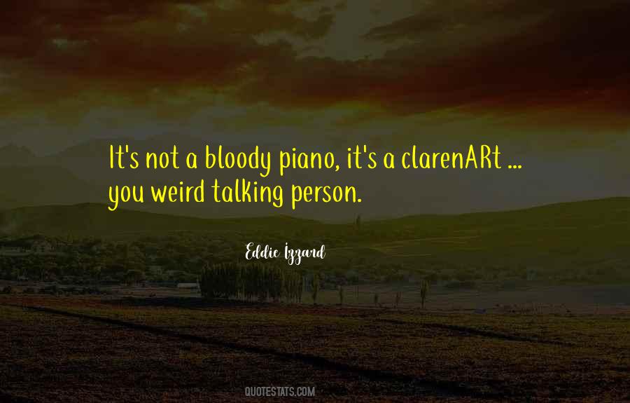Weird Music Quotes #1040630