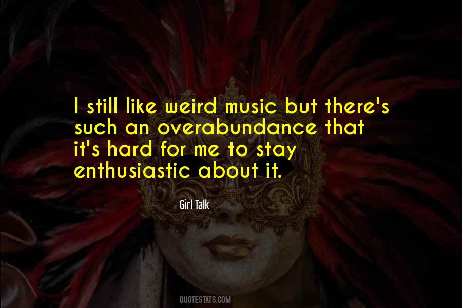 Weird Music Quotes #1060702