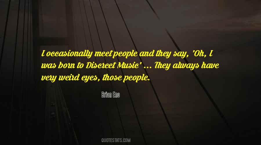 Weird Music Quotes #1460494