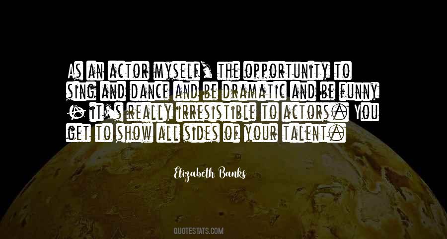 Show Your Talent Quotes #2933