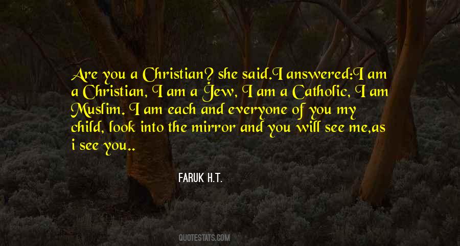You Are My Mirror Quotes #1747611