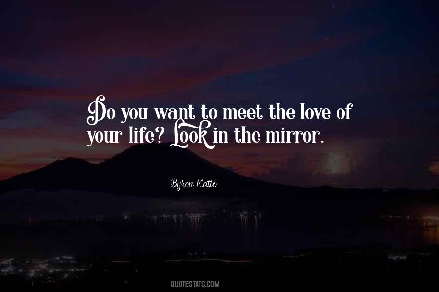 You Are My Mirror Quotes #30126