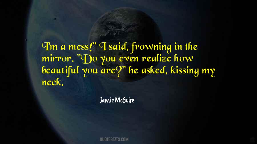 You Are My Mirror Quotes #875381