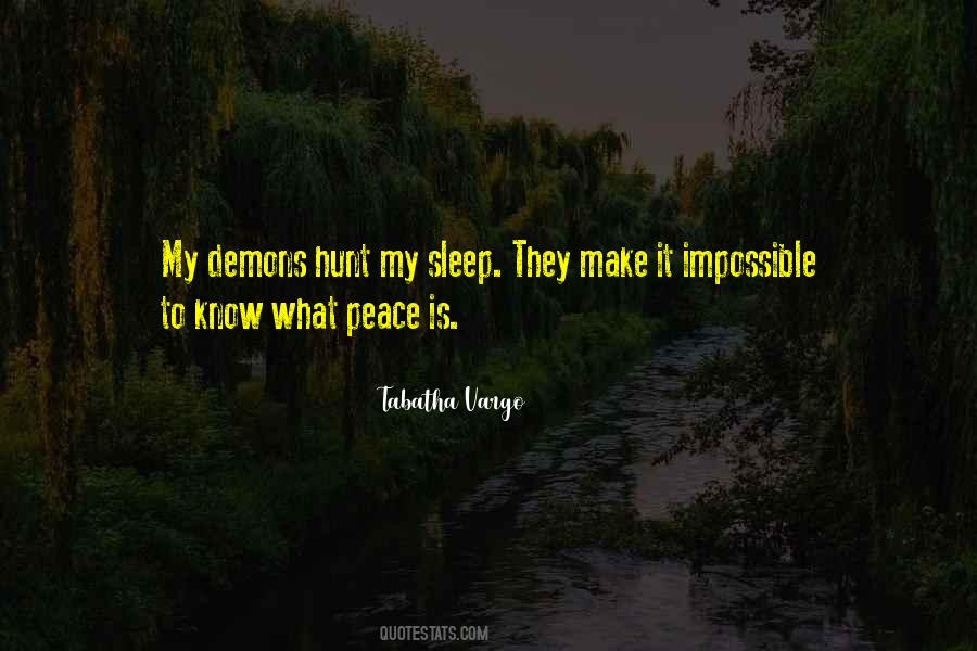 Peace Is Impossible Quotes #1335187