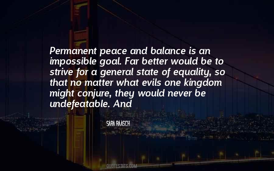 Peace Is Impossible Quotes #1645548