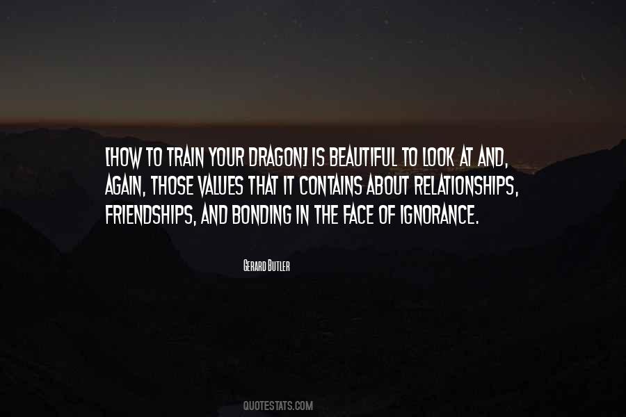 Quotes About How To Train Your Dragon #145492