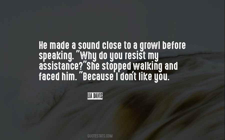 Why I Like Him Quotes #1410527