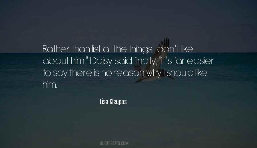 Why I Like Him Quotes #147857