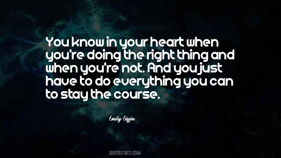 Just Do The Right Thing Quotes #1139886