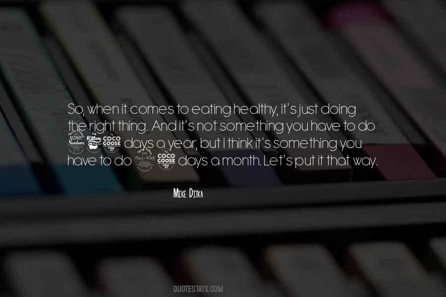 Just Do The Right Thing Quotes #1168478