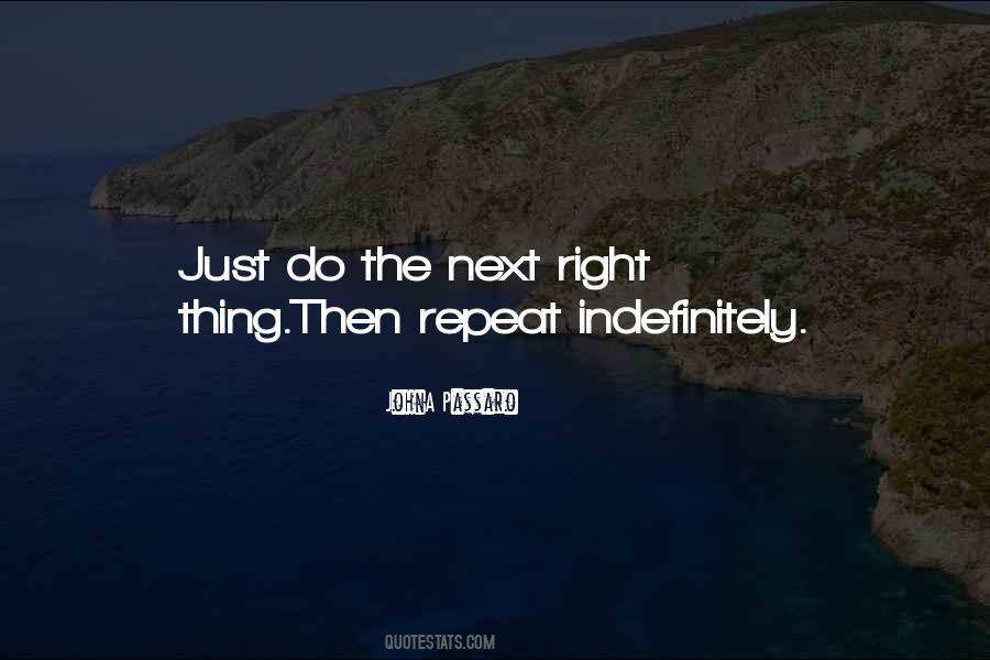 Just Do The Right Thing Quotes #1287214