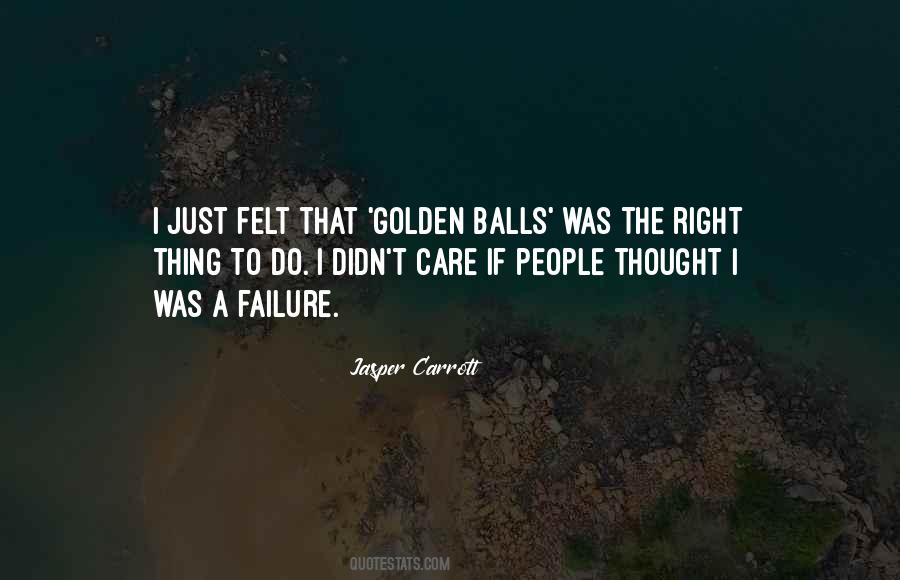 Just Do The Right Thing Quotes #1289326