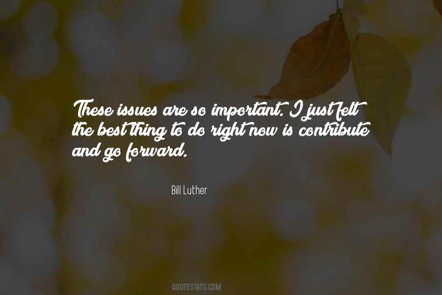 Just Do The Right Thing Quotes #1408978