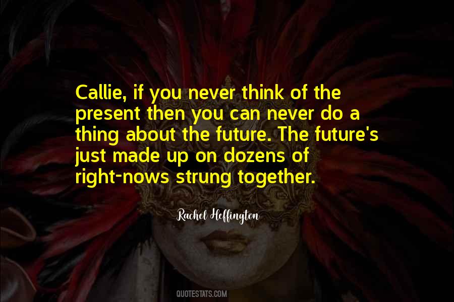 Just Do The Right Thing Quotes #1545609